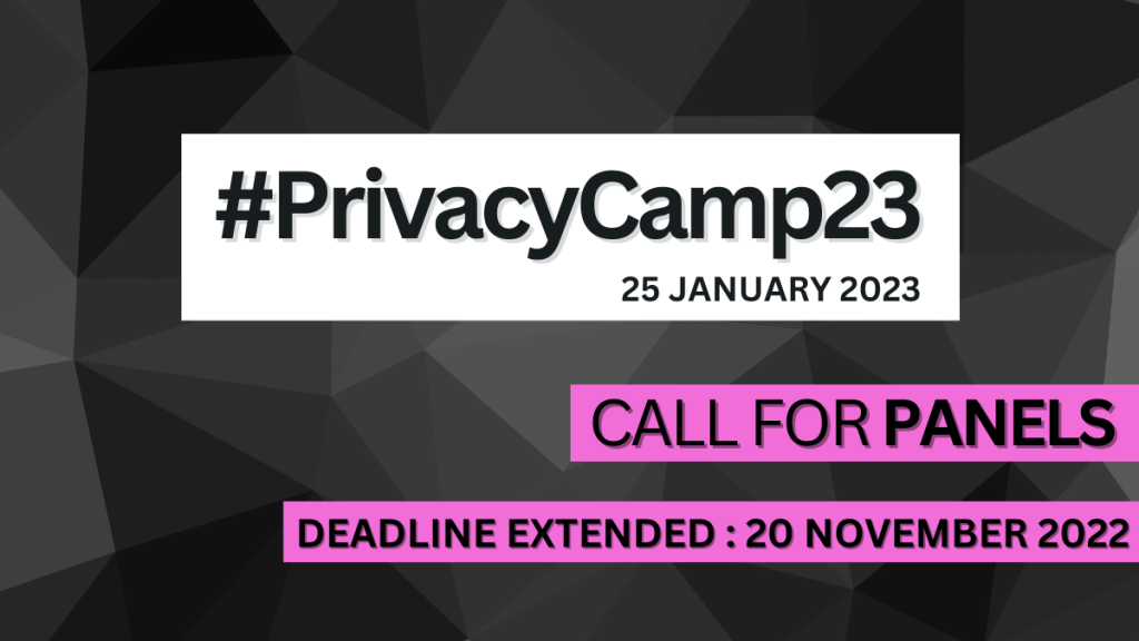 Privacycamp23, Call for panels, submit by 20 november 2022